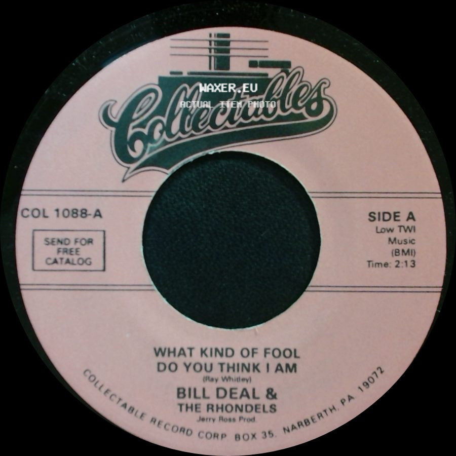 Bill Deal & The Rhondels - What Kind Of Fool Do You Think I Am / Are You Ready For This side A