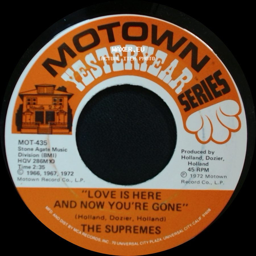 The Supremes - Love Is Here And Now You're Gone / You Keep Me Hangin' On side A