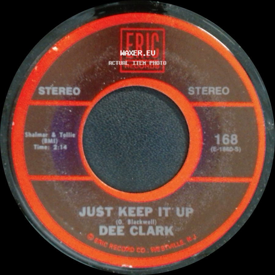 Dee Clark - Just Keep It Up / Raindrops side A