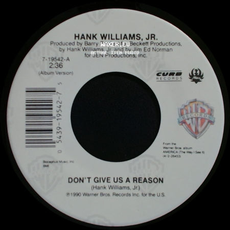 Hank Williams, Jr. - Don't Give Us A Reason / U.S.A. Today side A