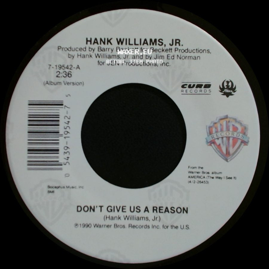 Hank Williams, Jr. - Don't Give Us A Reason / U.S.A. Today side A