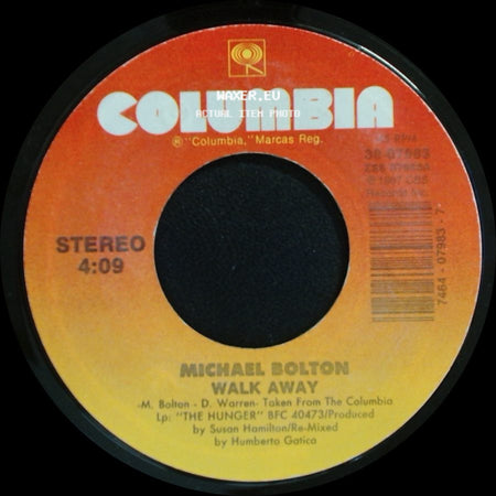 Michael Bolton - The Hunger / Walk Away side B