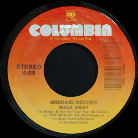 Michael Bolton - The Hunger / Walk Away side B