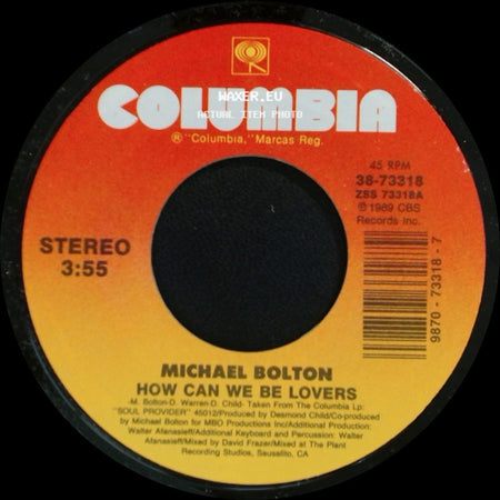 Michael Bolton - How Can We Be Lovers / That's What Love Is All About side A
