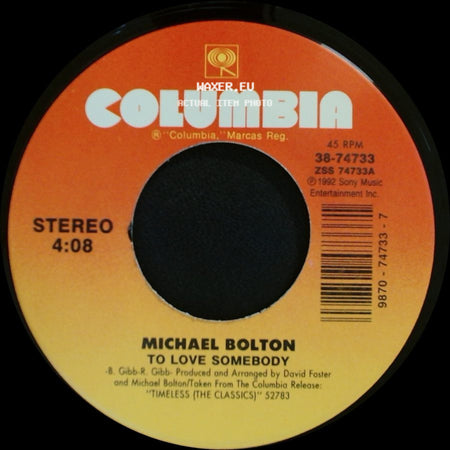 Michael Bolton - To Love Somebody / Now That I Found You side A