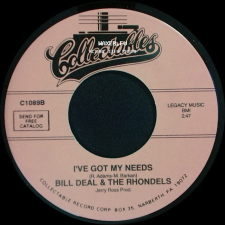 Bill Deal & The Rhondels - I've Got My Needs / I've Been Hurt side A