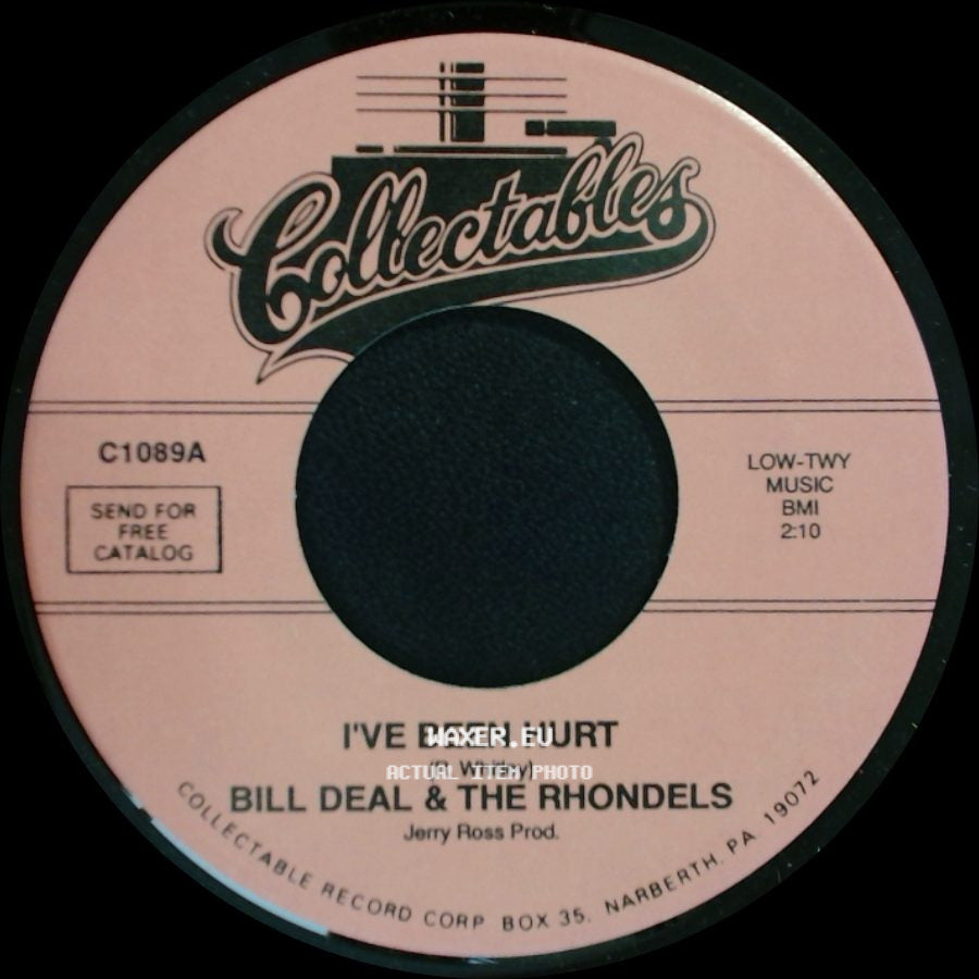 Bill Deal & The Rhondels - I've Got My Needs / I've Been Hurt side B