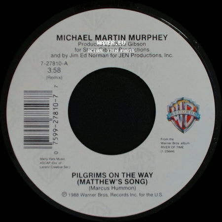 Michael Martin Murphey - Pilgrims On The Way (Matthew's Song) / Still Got The Fire side A