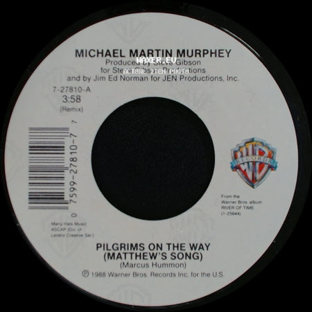 Michael Martin Murphey - Pilgrims On The Way (Matthew's Song) / Still Got The Fire side A
