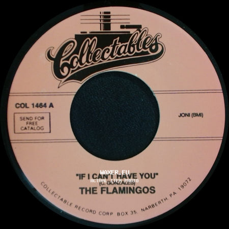 The Flamingos - If I Can't Have You / Plan For Love side A
