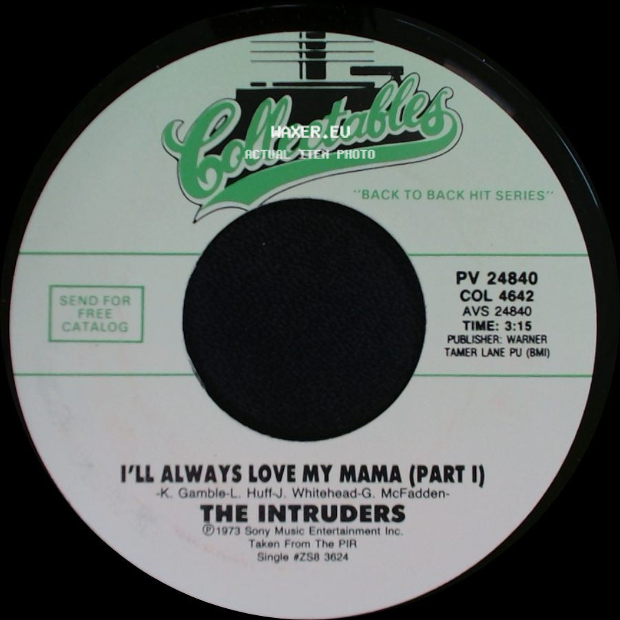 The Intruders - I'll Always Love My Mama (Part Ii) / I'll Always Love My Mama (Part I) side B