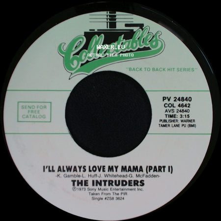 The Intruders - I'll Always Love My Mama (Part Ii) / I'll Always Love My Mama (Part I) side B