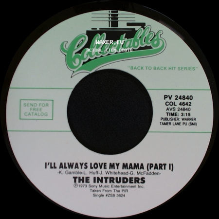 The Intruders - I'll Always Love My Mama (Part Ii) / I'll Always Love My Mama (Part I) side B