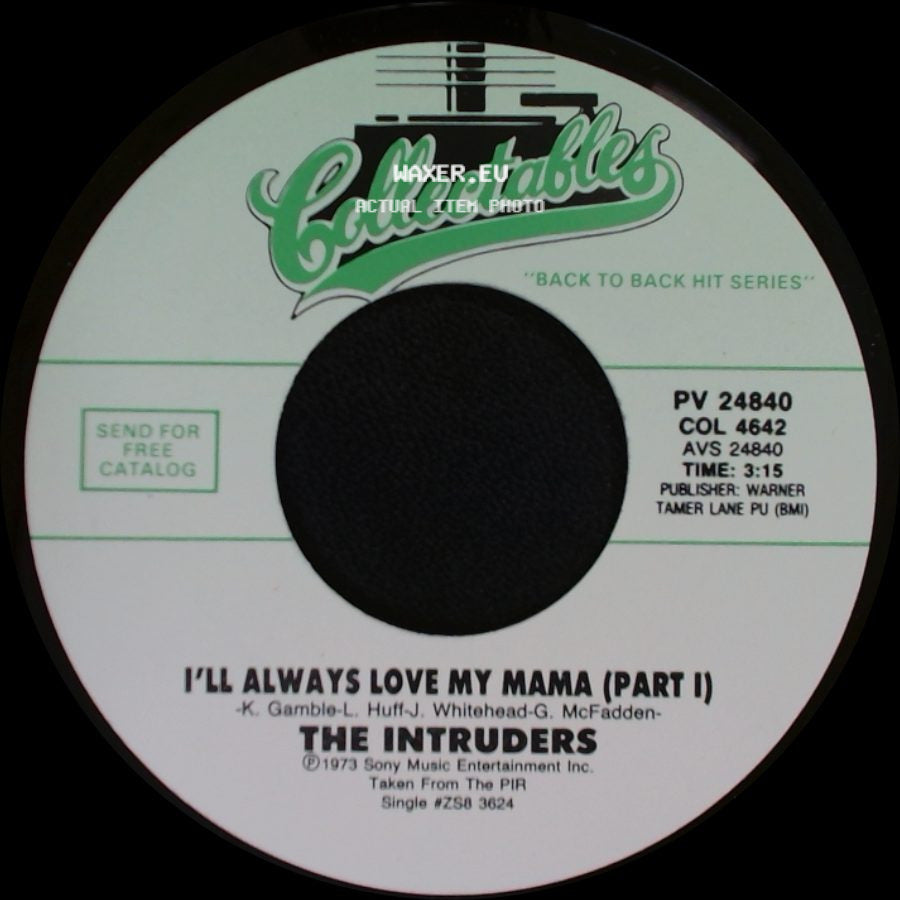 The Intruders - I'll Always Love My Mama (Part Ii) / I'll Always Love My Mama (Part I) side B