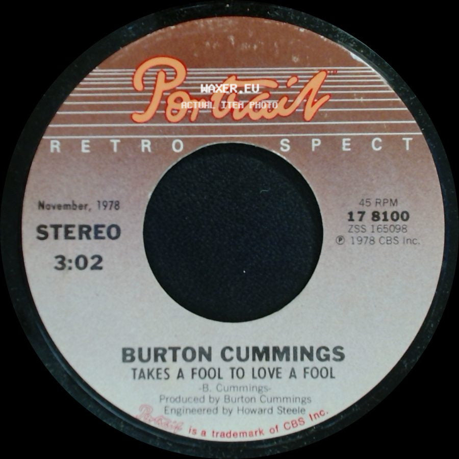 Burton Cummings - Takes A Fool To Love A Fool / Stand Tall side A