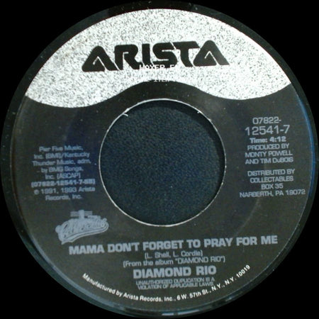Diamond Rio - Mama Don't Forget To Pray For Me / Meet In The Middle side A