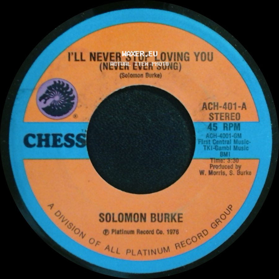 Solomon Burke - I'll Never Stop Loving You (Never Ever Song) / The Do Right Song side A