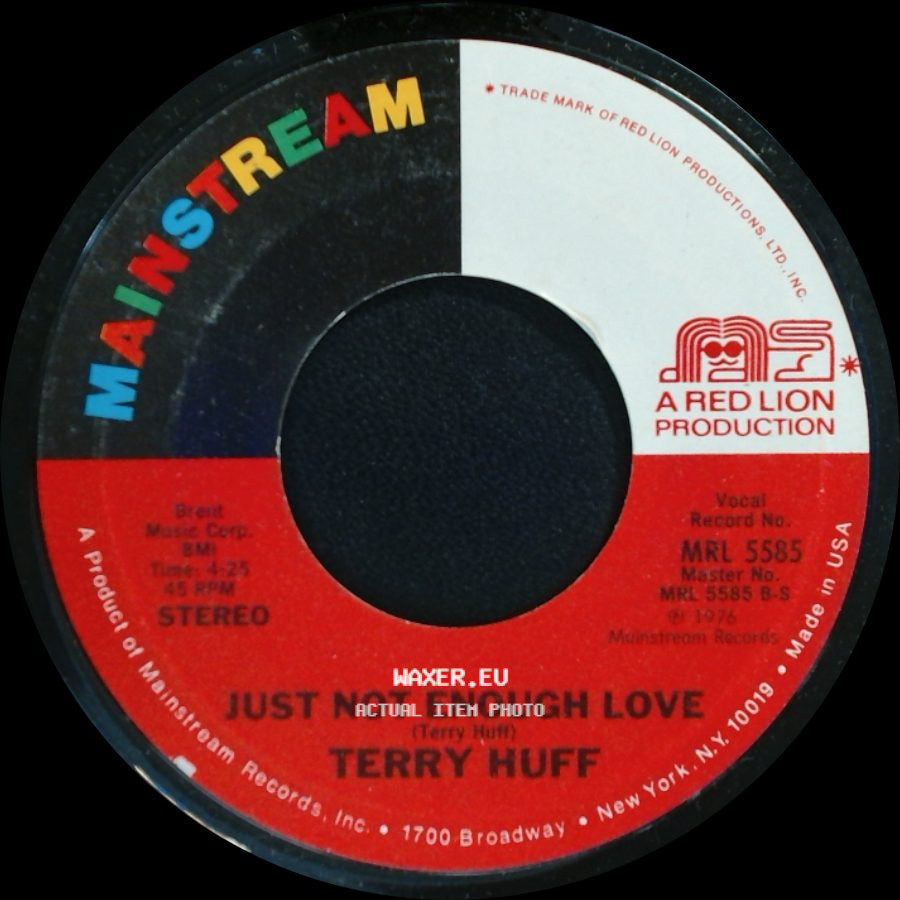 Terry Huff - Just Not Enough Love / That's When It Hurts side A