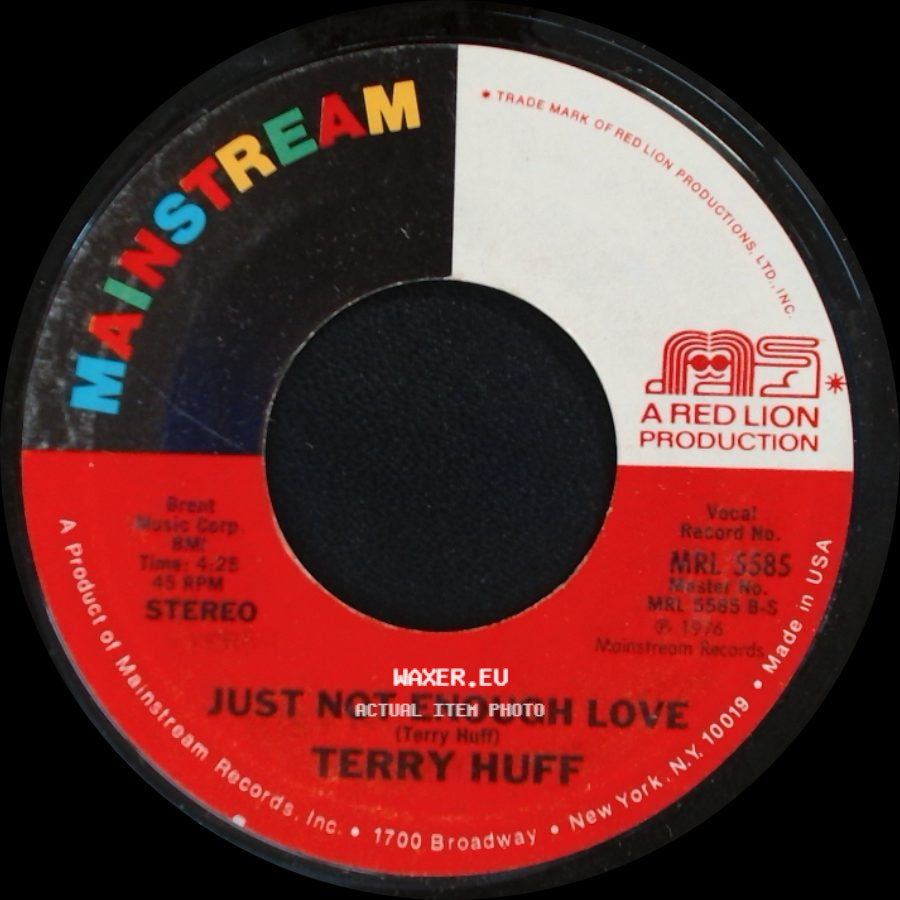 Terry Huff - Just Not Enough Love / That's When It Hurts side A