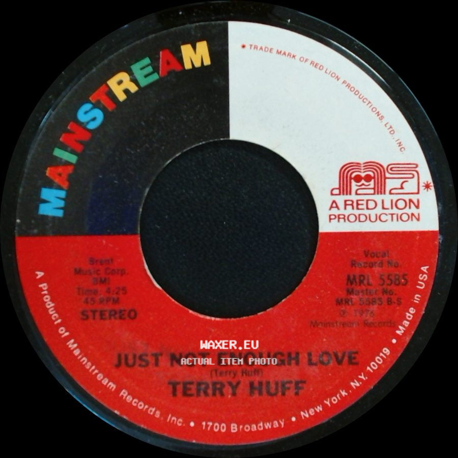 Terry Huff - Just Not Enough Love / That's When It Hurts side A