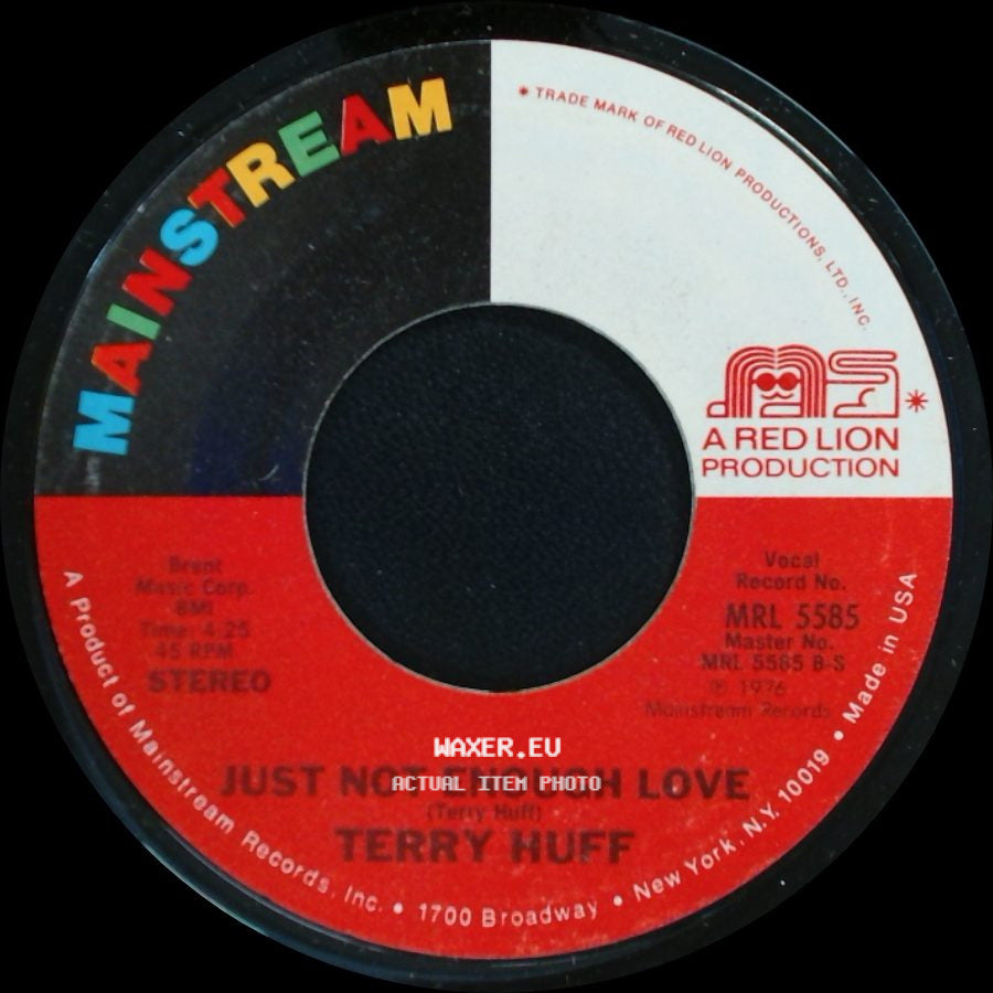 Terry Huff - Just Not Enough Love / That's When It Hurts side A