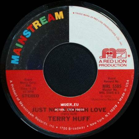 Terry Huff - Just Not Enough Love / That's When It Hurts side A
