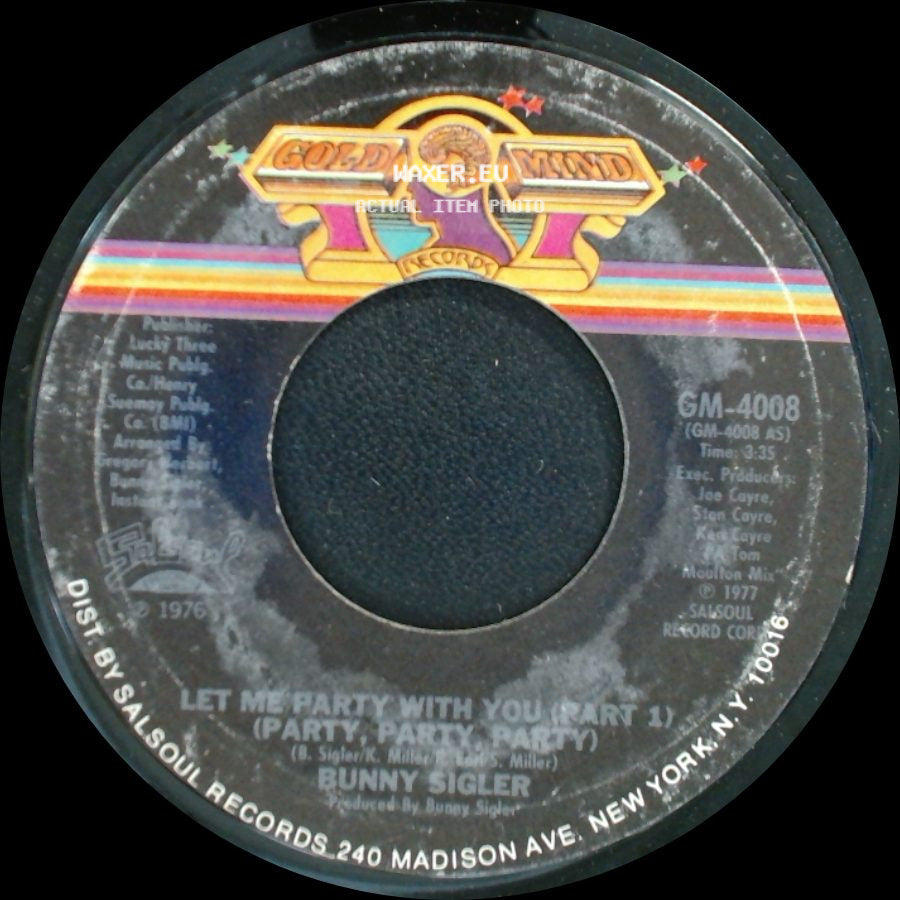 Bunny Sigler - Let Me Party With You (Part 2) (Party, Party, Party) / Let Me Party With You (Part 1) (Party, Party, Party) side B