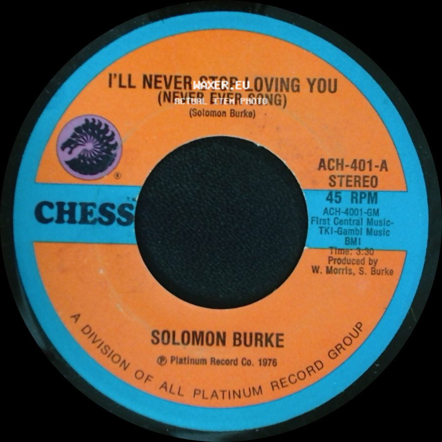 Solomon Burke - I'll Never Stop Loving You (Never Ever Song) / The Do Right Song side A