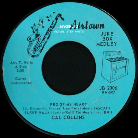 Cal Collins - Peg Of My Heart / Sleep Walk / Forty Miles Of Bad Road side A