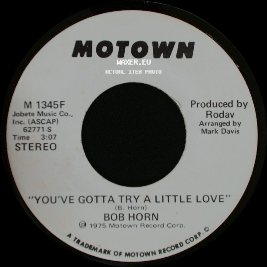 Bob Horn - You've Gotta Try A Little Love / You've Gotta Try A Little Love side B