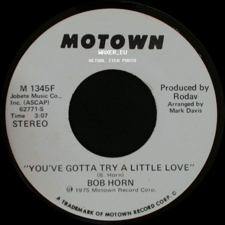 Bob Horn - You've Gotta Try A Little Love / You've Gotta Try A Little Love side B