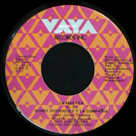Bobby Rodriguez Y La Compa    A - What Happened / La Mas Fea (D. R.) side B