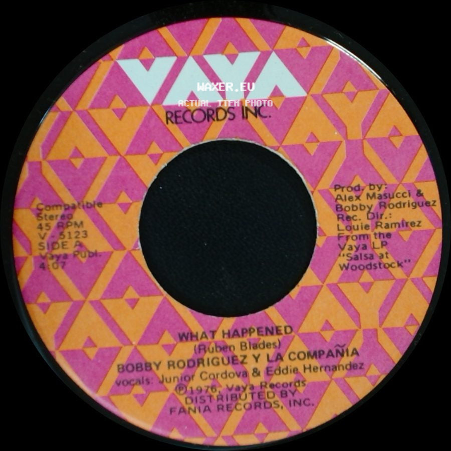 Bobby Rodriguez Y La Compañia - What Happened / La Mas Fea side A