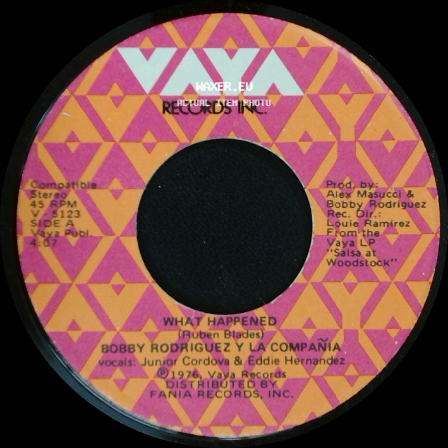 Bobby Rodriguez Y La Compañia - What Happened / La Mas Fea side A
