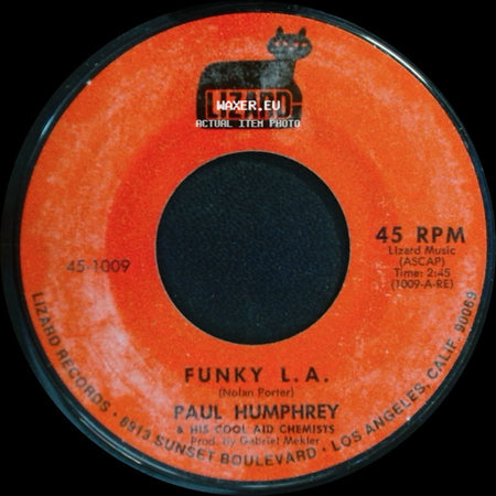 Paul Humphrey & His Cool Aid Chemists - Funky L.A. / Baby Rice side A