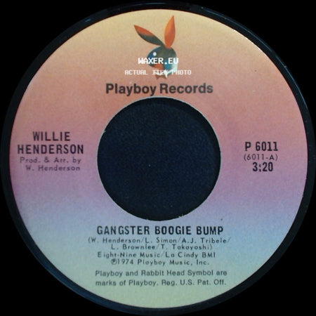 Willie Henderson - Gangster Boogie Bump / Let's Merengue side A