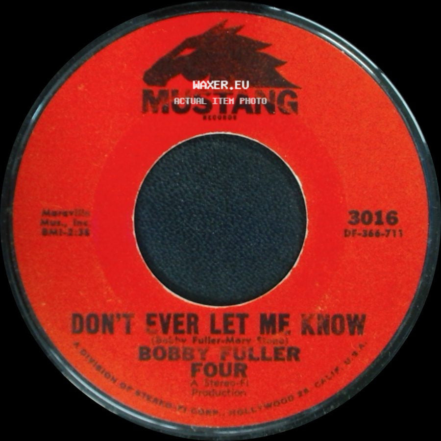 Bobby Fuller Four - Love's Made A Fool Of You / Don't Ever Let Me Know side B