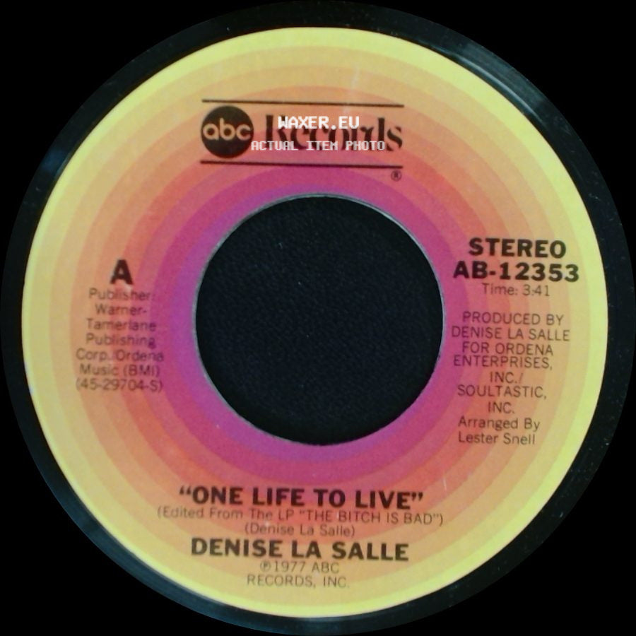 Denise La Salle - One Life To Live / Before You Take It To The Streets side A