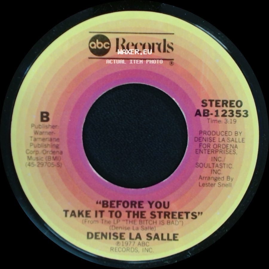 Denise La Salle - One Life To Live / Before You Take It To The Streets side B
