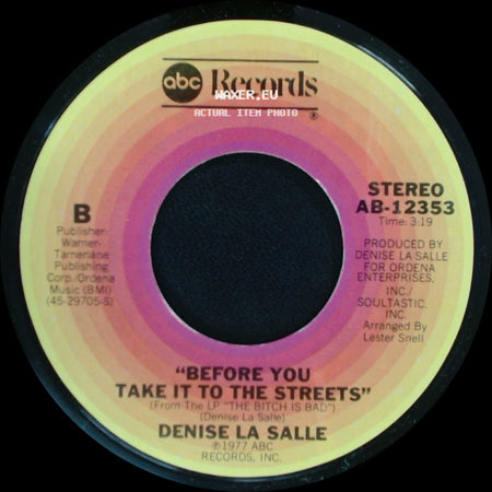 Denise La Salle - One Life To Live / Before You Take It To The Streets side B