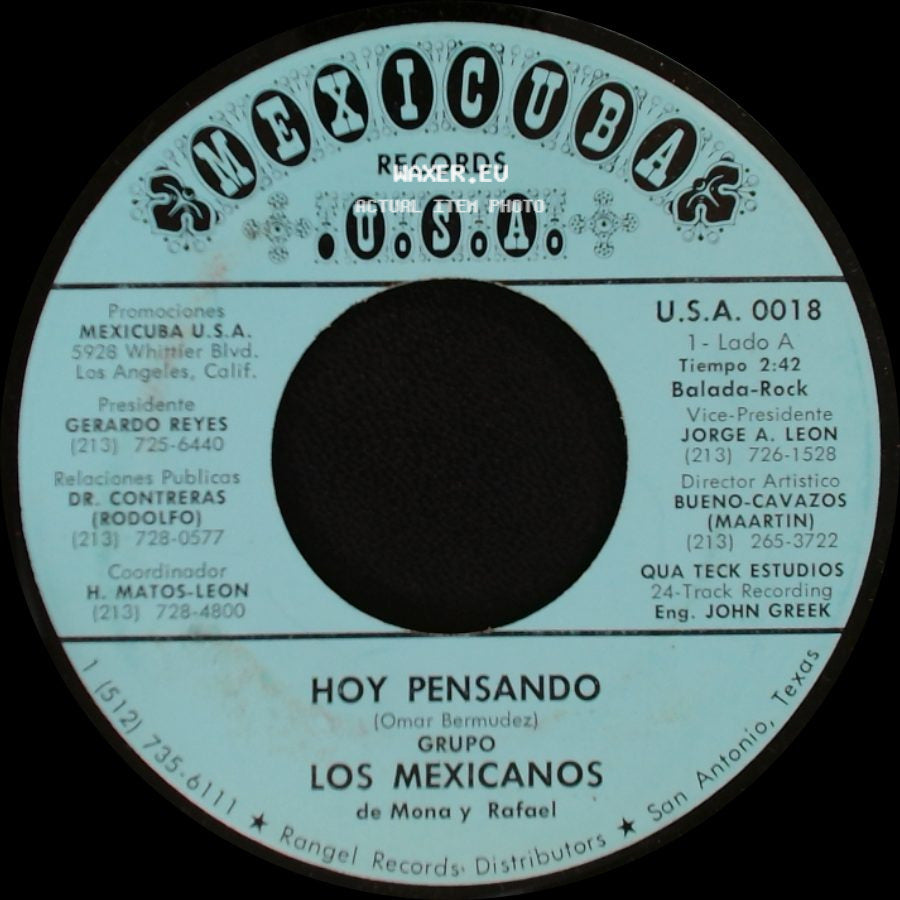 Grupo Los Mexicanos De Mona Y Rafael / Conjunto Los Mexicanos De Mona Y Rafael - Hoy Pensando / Cumbia Del Mexico Lindo side A