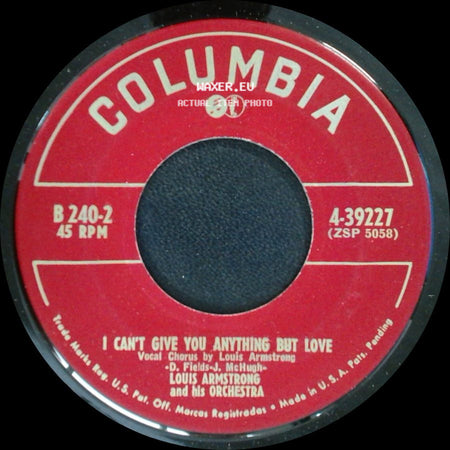 Louis Armstrong And His Orchestra - I Can't Give You Anything But Love / Knockin' A Jug side A