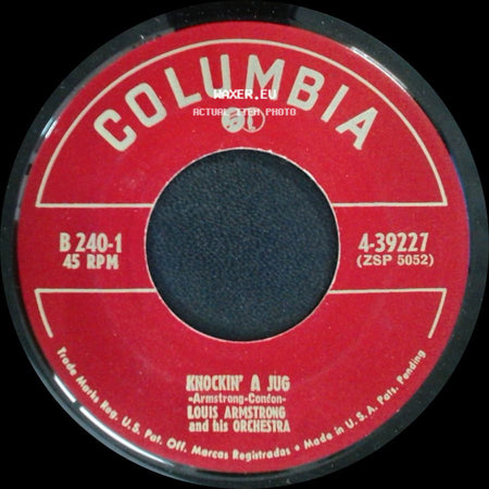 Louis Armstrong And His Orchestra - I Can't Give You Anything But Love / Knockin' A Jug side B