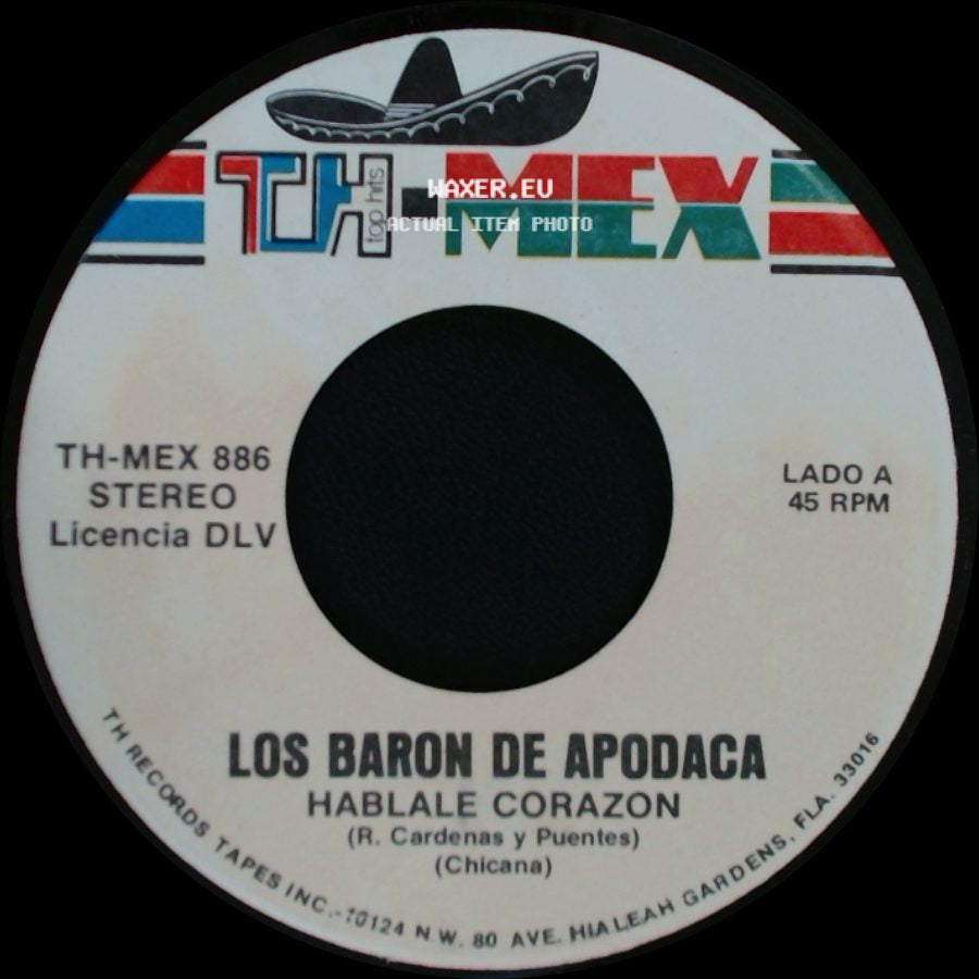 Los Baron De Apodaca - Hablale Corazon / En Todos Los Rincones side A
