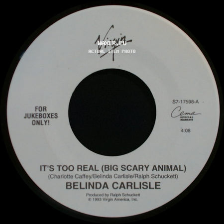 Belinda Carlisle - It's Too Real (Big Scary Animal) / Windows Of The World side A