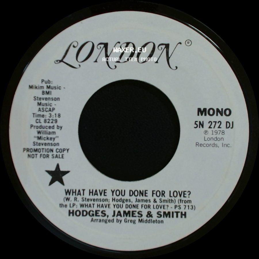 Hodges, James & Smith - What Have You Done For Love? / What Have You Done For Love? side B