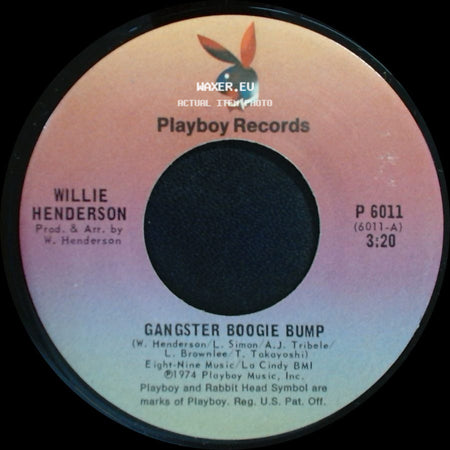 Willie Henderson - Gangster Boogie Bump / Let's Merengue side A