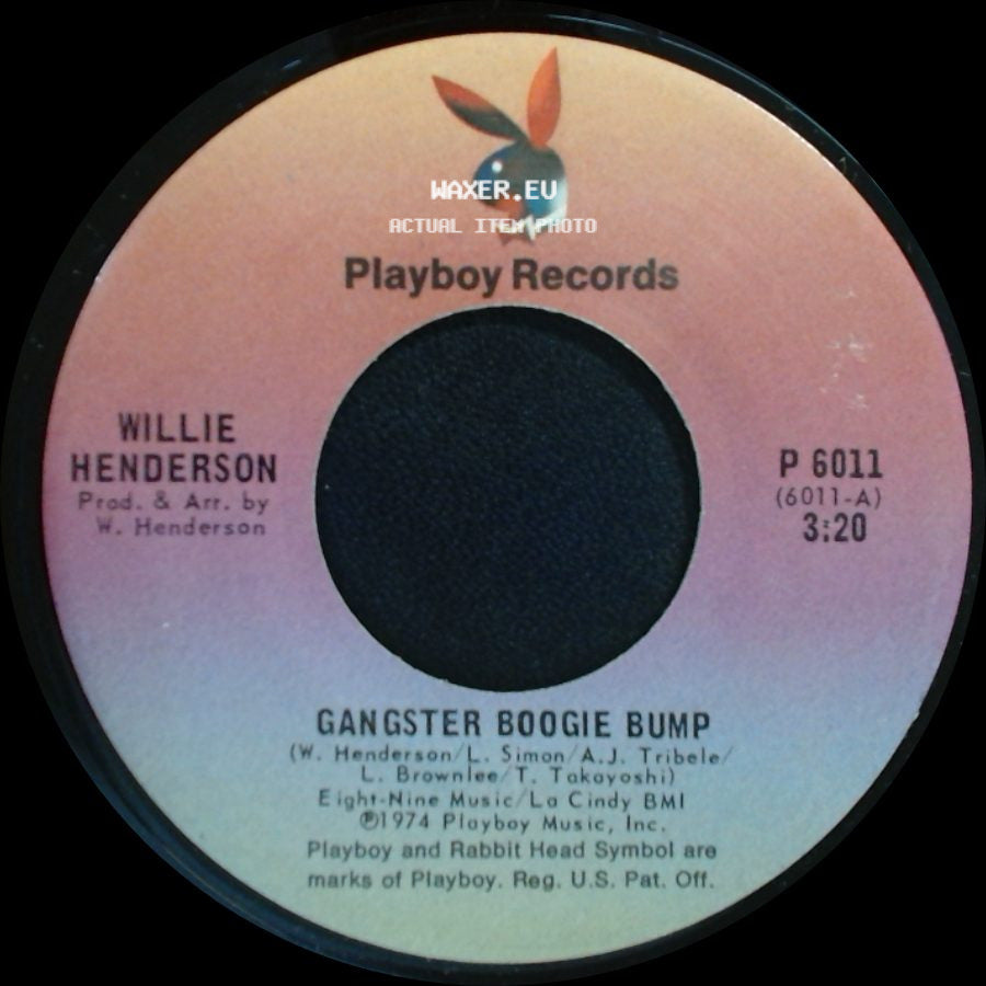 Willie Henderson - Gangster Boogie Bump / Let's Merengue side A