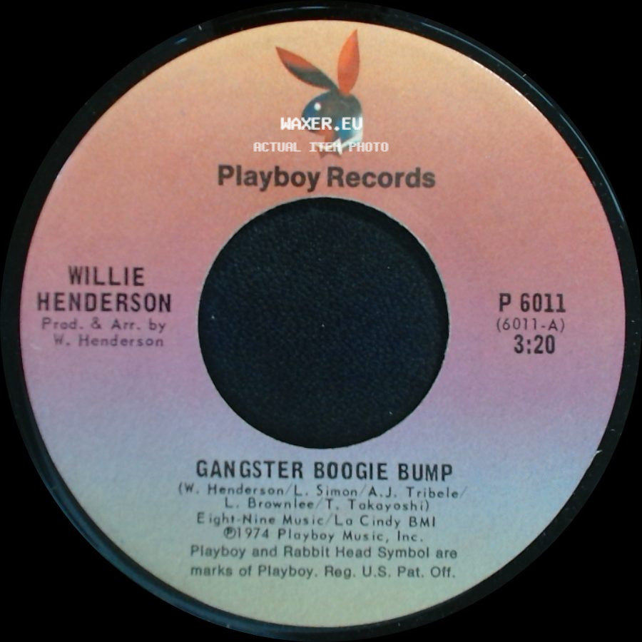 Willie Henderson - Gangster Boogie Bump / Let's Merengue side A