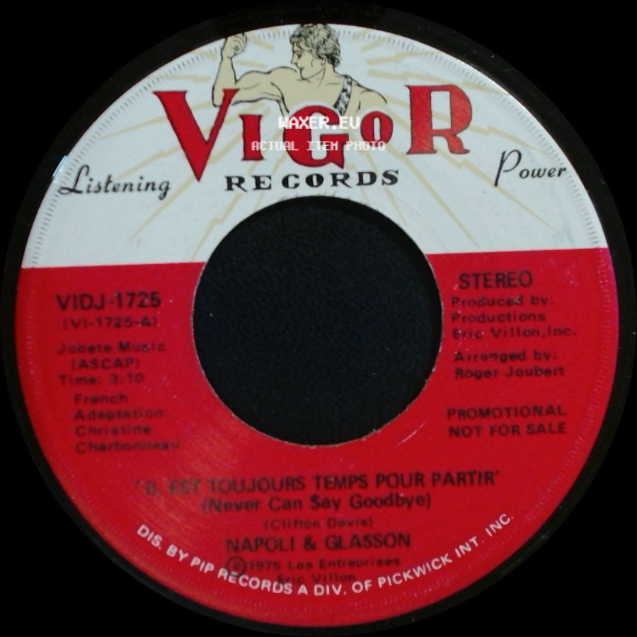 Napoli & Glasson - Il Est Toujours Temps Pour Partir (Never Can Say Goodbye) / Tired Of Writing Songs side A
